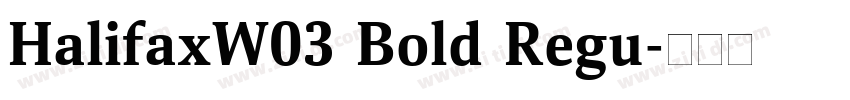 HalifaxW03 Bold Regu字体转换